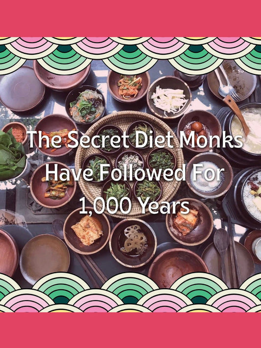 The Secret Diet Monks Have Followed For 1,000 Years